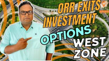 Chasing The Truth About Unveiling the Best Real Estate Options by Hyderabad ORR West Zone Exits