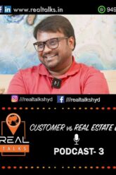 Clash of Titans: Customer vs Real Estate Expert in Hyderabad | Real Talks Hyderabad Podcast Ep. 3