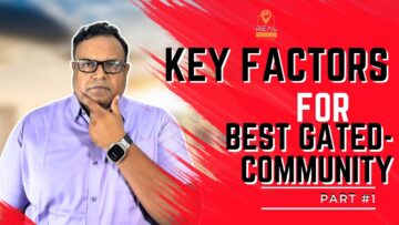 Must-Know Choosing the Perfect Gated Community in Hyderabad Real Estate Secrets Revealed -Real Talks