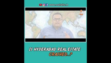 Investigating the Role of Government Policies in Hyderabad Real Estate Crash -Real Talks Hyderabad